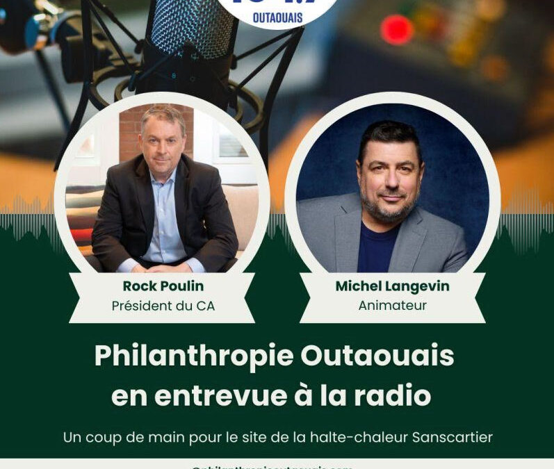 Philanthropy Outaouais Foundation on 104.7 FM